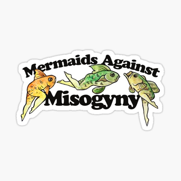 Item preview, Mermaids against misogyny  designed and sold by Boog Monst .