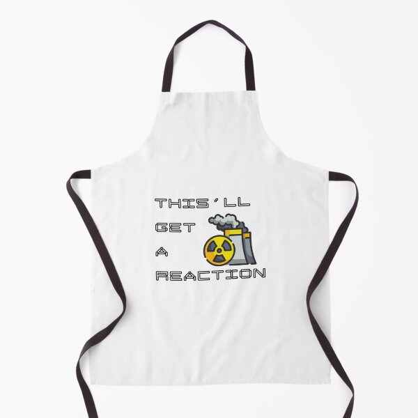Item preview, This'll Get A Reaction Nuclear Engineering Pun designed and sold by ThePungineer.