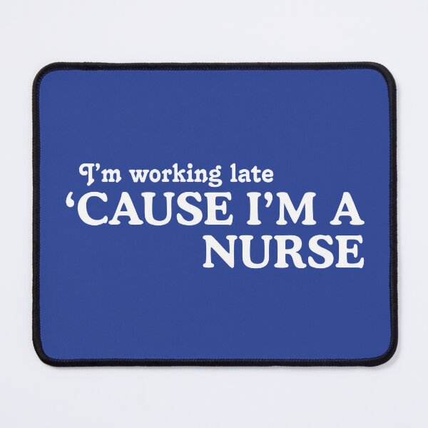 Item preview, Working Late (Nurse Version) designed and sold by midwifesmarket.