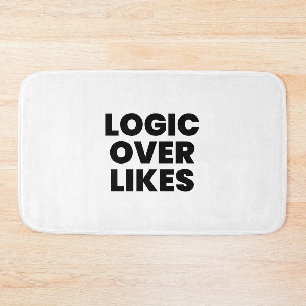 Item preview, LOGIC OVER LIKES. designed and sold by Minimalist Quotes and Sayings.