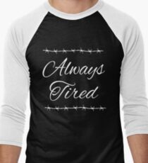 Immer müde Posty Design Baseballshirt mit 3/4-Arm