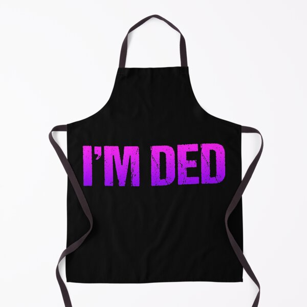 Item preview, I'm Ded, Pink and Violet designed and sold by Memes N Lore .