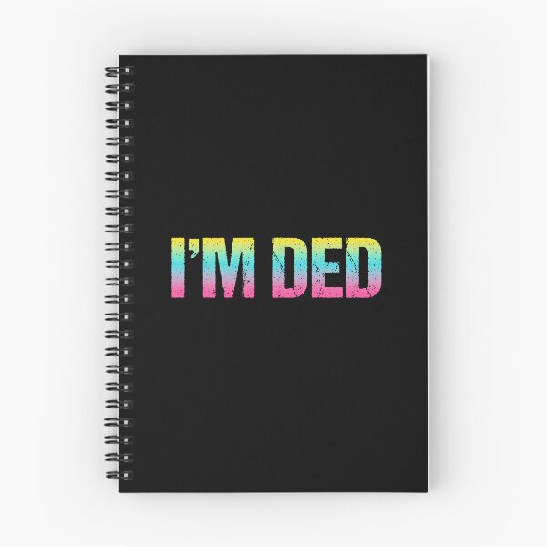 Item preview, I'm Ded, Neon Gradient designed and sold by Memes N Lore .
