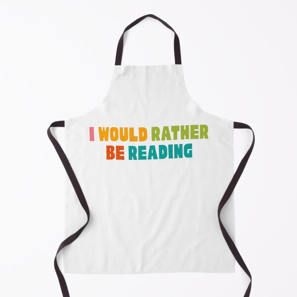 Item preview, I would rather be reading designed and sold by Neadoodles.