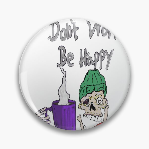 Item preview, Don't worry be happy designed and sold by Jimpalimpa.