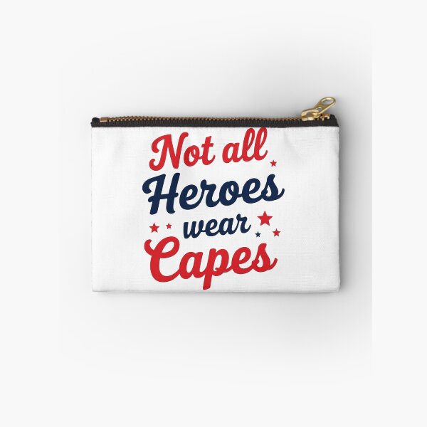 Item preview, Not All Heroes Wear Capes designed and sold by J-CCreations.