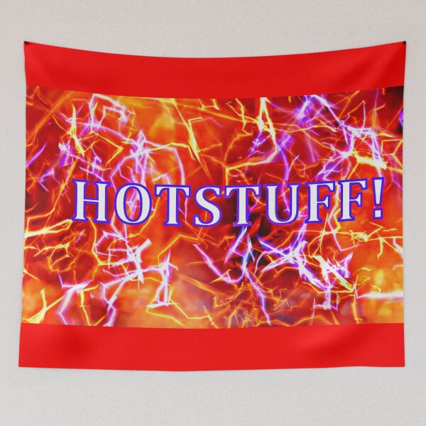 Item preview, HOTSTUFF!    IT'S HOT STUFF! designed and sold by Imagin8er.