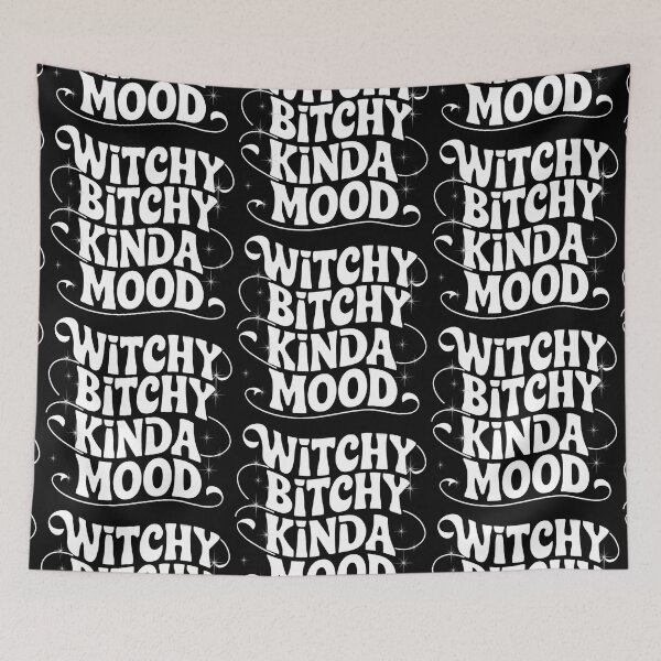 Item preview, Witchy Bitchy Kinda Mood designed and sold by PlanetMarker.