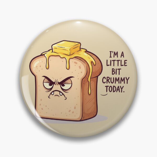 Item preview, I'm a Little Bit Crummy Today designed and sold by PlasterShop.