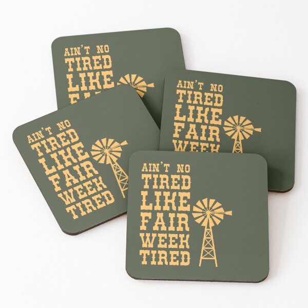 Item preview, Ain’t No Tired Like Fair Week Tired designed and sold by Pishpunta.