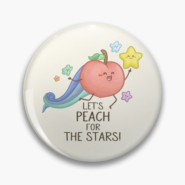 Item preview, Let's Peach for the Stars Pun designed and sold by Khotekmei.