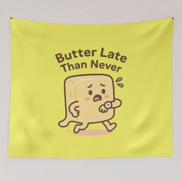 Item preview, Butter Late Than Never – Running Butter Pun designed and sold by BloomKind.