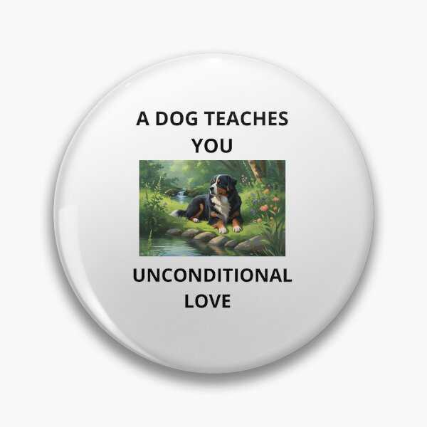 Item preview, A dog teaches you unconditional love designed and sold by AmMarketplace.