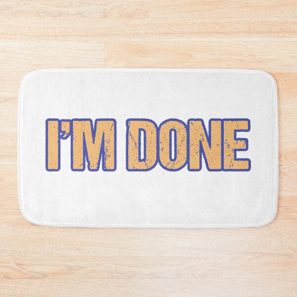 Item preview, I'm Done, Yellow with Blue Outline designed and sold by Memes N Lore .