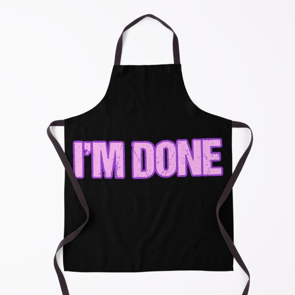 Item preview, I'm Done, Pink with Violet Outline designed and sold by Memes N Lore .