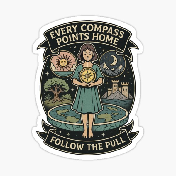 Item preview, Every Compass Points Home — Follow the Pull designed and sold by CuteLiarCo.