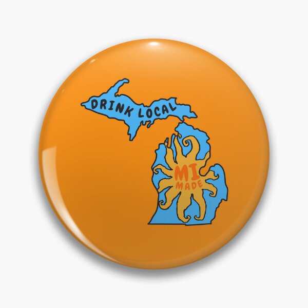 Item preview, Drink Local Michigan Made designed and sold by Teaganjaemedia.
