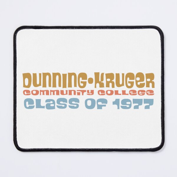 Item preview, Dunning-Kruger Community College designed and sold by jdtees.