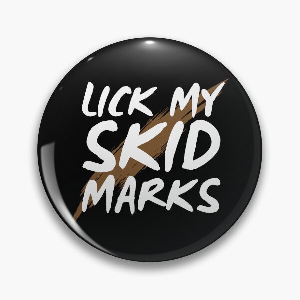 Item preview, Lick My Skid Marks designed and sold by UNK-Fatigues.