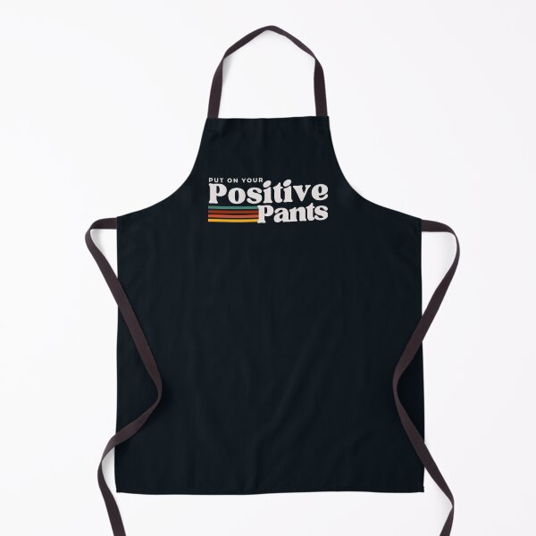 Item preview, Put On your Positive pants designed and sold by FullMoonRebels.
