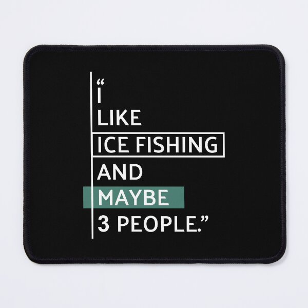 Item preview, I Like Ice Fishing designed and sold by MaryAller.