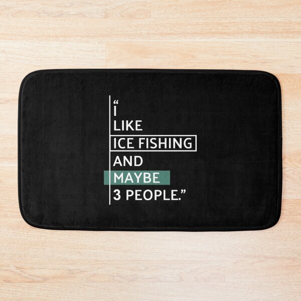 Item preview, I Like Ice Fishing designed and sold by MaryAller.