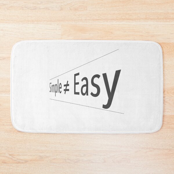 Item preview, Simple Does Not Equal Easy designed and sold by Fifteenfps.