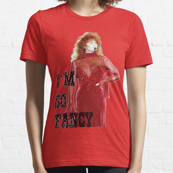 Reba as Fancy Essential T-Shirt