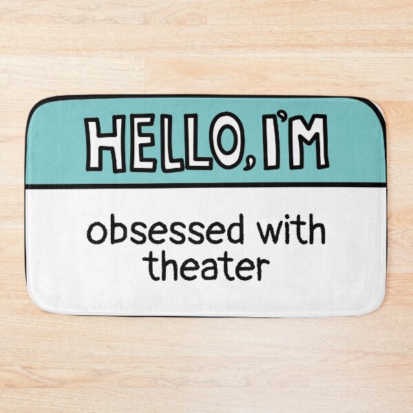 Item preview, Obsessed with Theater Funny Name Tag designed and sold by MaryAller.