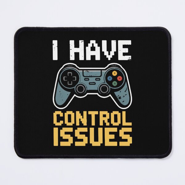 Item preview, I have Control Issues Funny Video Game Lover Video game Player designed and sold by sols.