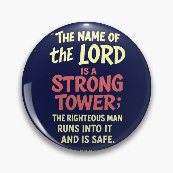 Item preview, The Name Of The Lord Is A Strong Tower designed and sold by teenugs.