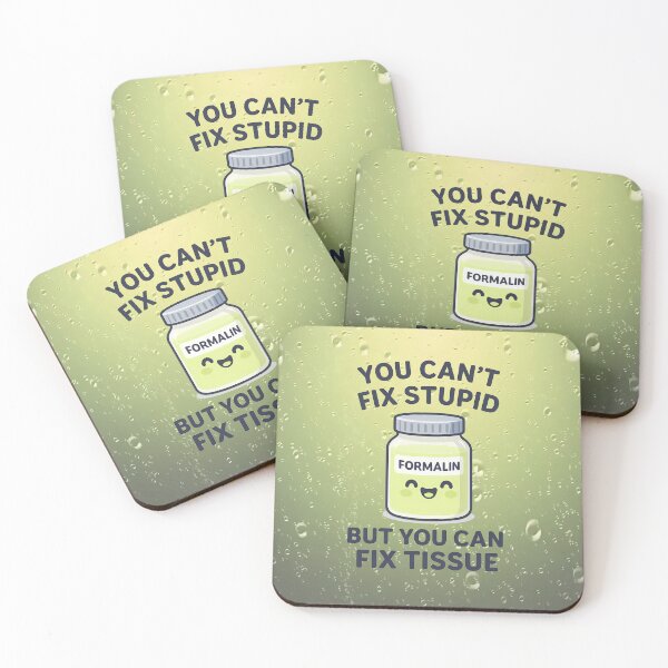 Item preview, You Can’t Fix Stupid But You Can Fix Tissue designed and sold by daintyriot.