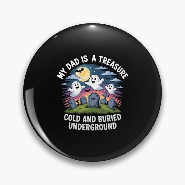 Item preview, Halloween My Dad Is A Treasure Rip Cold Underground Ghost designed and sold by DoorwayThreads.