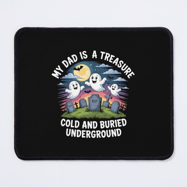 Item preview, Halloween My Dad Is A Treasure Rip Cold Underground Ghost designed and sold by DoorwayThreads.