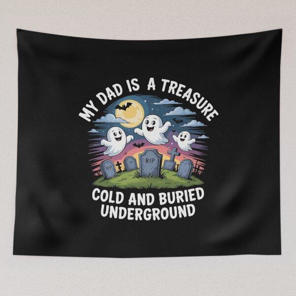 Item preview, Halloween My Dad Is A Treasure Rip Cold Underground Ghost designed and sold by DoorwayThreads.