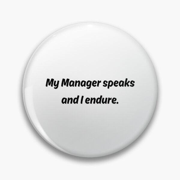 Item preview, My Manager speaks and I endure | Daily Stoic Life designed and sold by LexaArtworks.