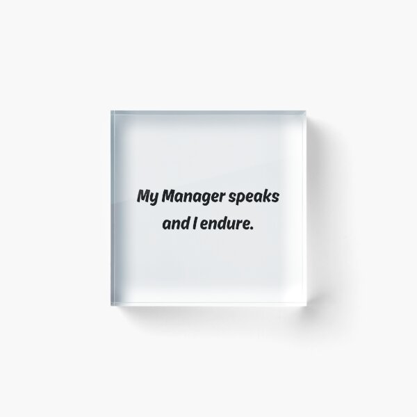 Item preview, My Manager speaks and I endure | Daily Stoic Life designed and sold by LexaArtworks.