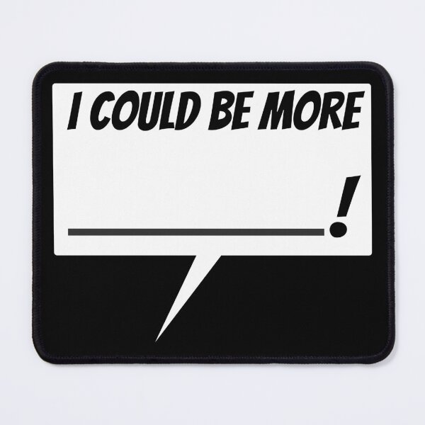 Item preview, Minimalist Speech Bubble – "I Could Be More" Bold Black and White Motivational Graphic designed and sold by NSB-Design.