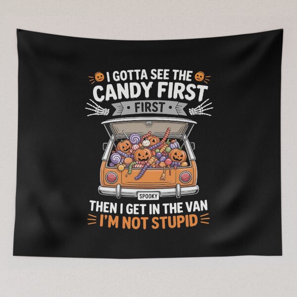 Item preview, Halloween Van Joke I Gotta See The Candy First Dark Humor designed and sold by DoorwayThreads.