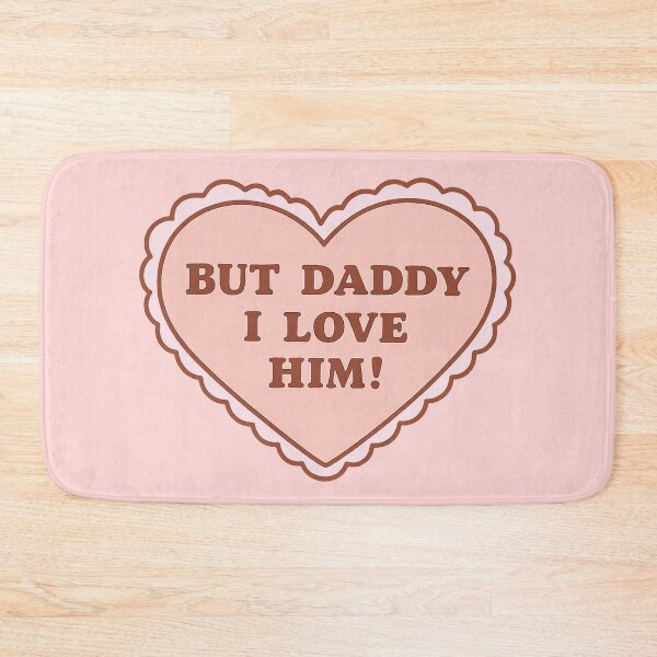 Item preview, But daddy i love him designed and sold by YChangShop.