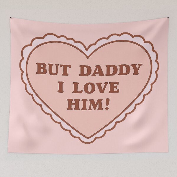 Item preview, But daddy i love him designed and sold by YChangShop.