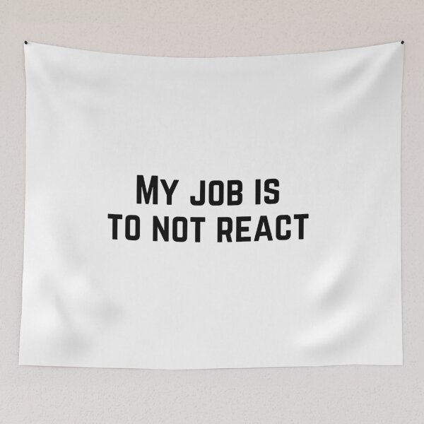 Item preview, My job is to not react | Daily Stoic Life designed and sold by LexaArtworks.