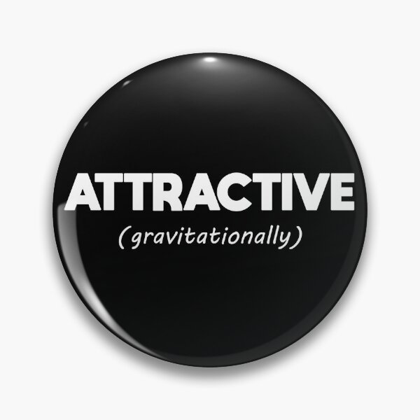 Item preview, ATTRACTIVE (gravitationally) designed and sold by Captain Whammy.