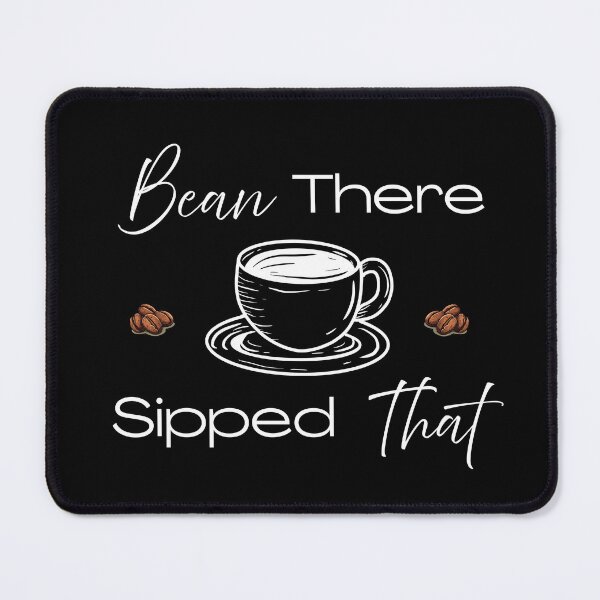Item preview, Bean There, Sipped That designed and sold by Wild Sacred Soul.