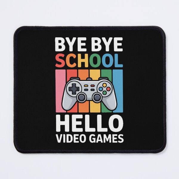 Item preview, Bye Bye School hello video game Funny Video Game Lover Video game Player designed and sold by sols.
