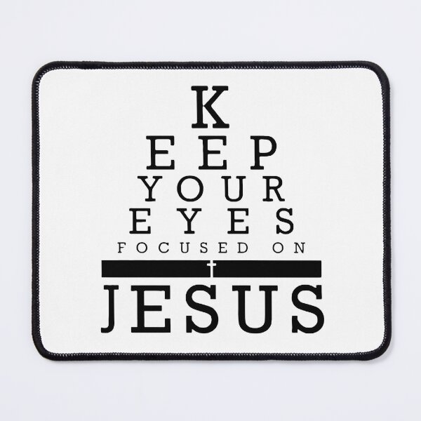 Item preview, Keep Your Eyes Focused On Jesus designed and sold by teenugs.