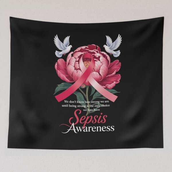 Item preview, SEPSIS AWARENESS Flower We Don't Know How Strong We Are designed and sold by ConceptualVibes.