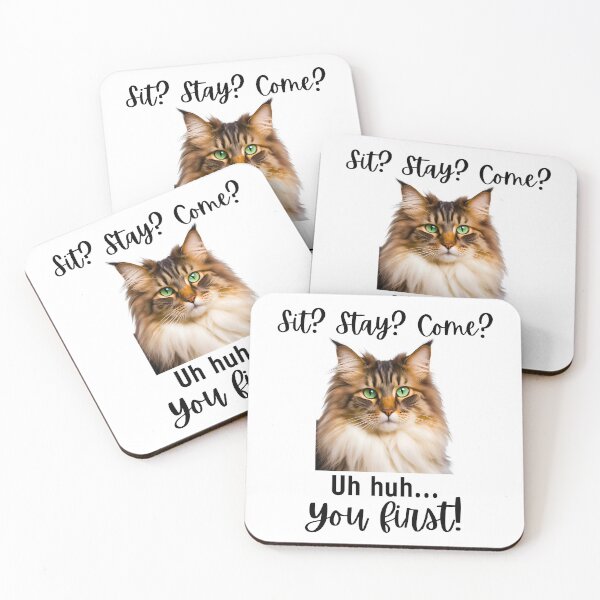 Item preview, Funny Domestic American Longhair Cat – “Sit? Stay? Come? Uh huh. You First!” | Sassy Disobedient Cat Quote designed and sold by Fredster1966.
