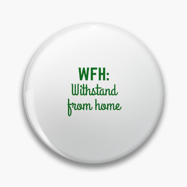 Item preview, WFH: Withstand from Home - Stoic Survival at the Remote Work designed and sold by LexaArtworks.