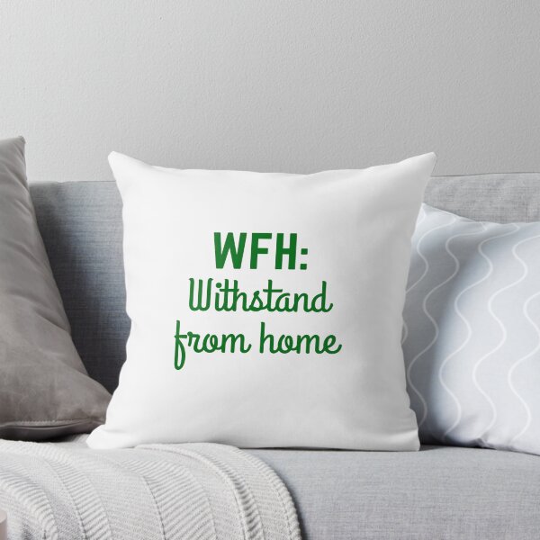Item preview, WFH: Withstand from Home - Stoic Survival at the Remote Work designed and sold by LexaArtworks.